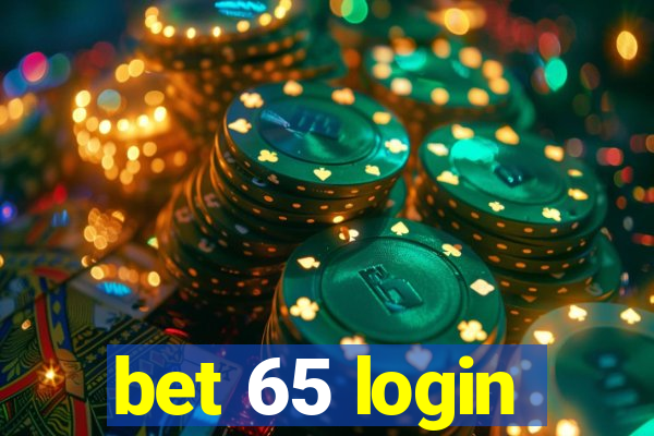 bet 65 login